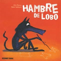 HAMBRE DE LOBO | 9786074005431 | PINTUS, ERIC; SAILLARD, REMI | Llibreria La Gralla | Llibreria online de Granollers