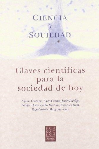 CIENCIA Y SOCIEDAD. CLAVES CIENTIFICAS PARA LA SOCIEDAD DE H | 9788484591337 | VV.AA | Llibreria La Gralla | Llibreria online de Granollers