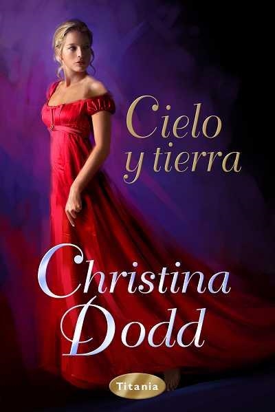 CIELO Y TIERRA | 9788492916191 | DODD, CHRISTINA | Llibreria La Gralla | Llibreria online de Granollers