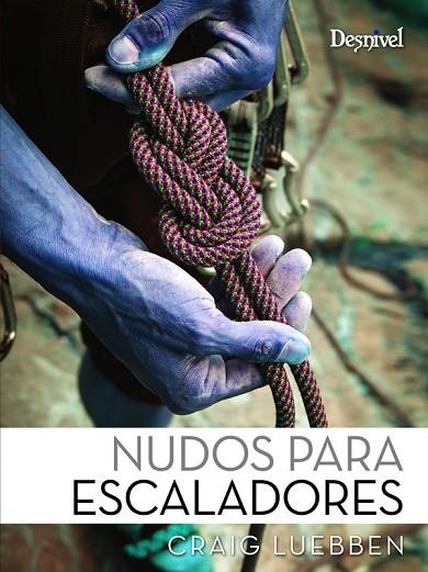 NUDOS PARA ESCALADORES (MANUALES DESNIVEL) | 9788487746567 | LUEBBEN, CRAIG | Llibreria La Gralla | Llibreria online de Granollers