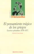 PENSAMIENTO TRAGICO DE LOS GRIEGOS, EL. ESCRITOS POSTUMOS | 9788497421423 | NIETSZCHE, FRIEDRICH | Llibreria La Gralla | Llibreria online de Granollers