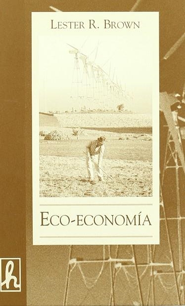 ECO ECONOMIA | 9788488711588 | BROWN, LESTER R. | Llibreria La Gralla | Llibreria online de Granollers