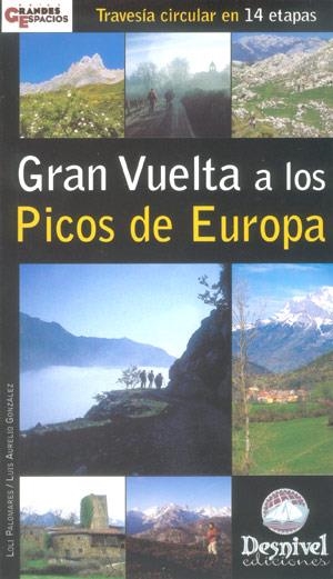 GRAN VUELTA A LOS PICOS DE EUROPA | 9788496192331 | PALOMARES, LOLI / GONZALEZ, LUIS AURELIO | Llibreria La Gralla | Llibreria online de Granollers