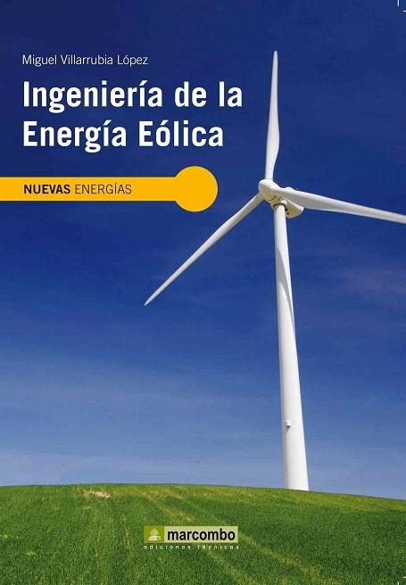 INGENIERÍA DE LA ENERGÍA EÓLICA | 9788426715807 | VILLARRUBIA, MIGUEL | Llibreria La Gralla | Llibreria online de Granollers