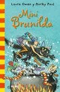 MINI BRUNILDA (BRUJA BRUNILDA) | 9788498015669 | OWEN, LAURA | Llibreria La Gralla | Librería online de Granollers