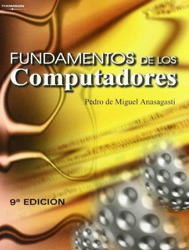 FUNDAMENTOS DE LOS COMPUTADORES | 9788497322942 | ANASAGASTI, PEDRO DE MIGUEL | Llibreria La Gralla | Llibreria online de Granollers