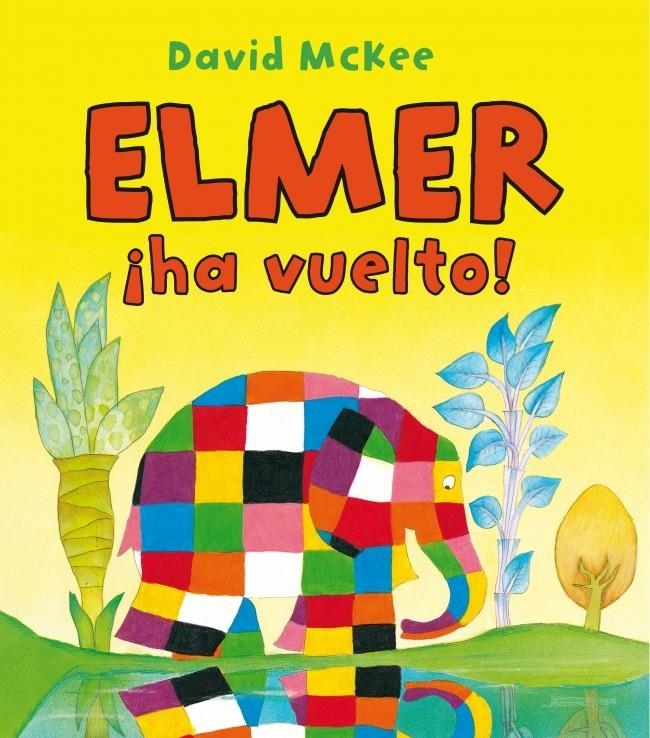 ELMER HA VUELTO! | 9788448832193 | MCKEE, DAVID | Llibreria La Gralla | Llibreria online de Granollers