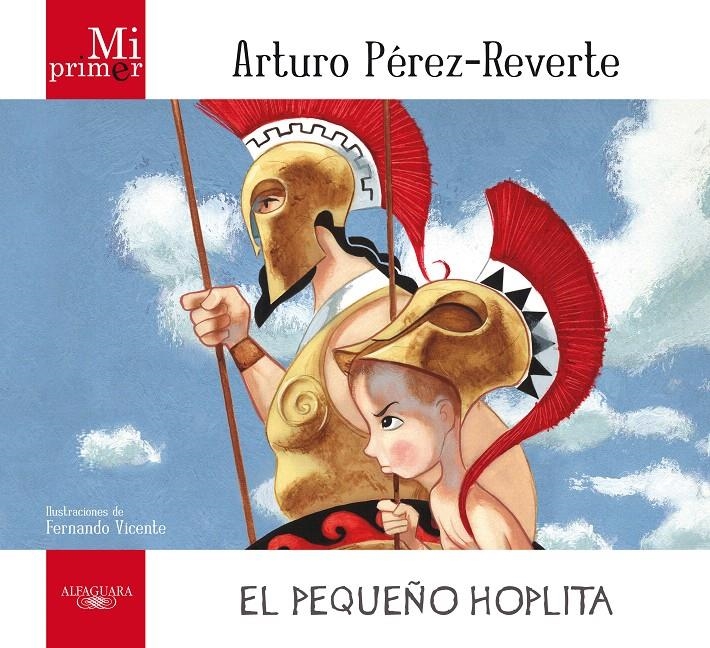 PEQUEÑO HOPLITA, EL (MI PRIMER) | 9788420405681 | PÉREZ REVERTE, ARTURO | Llibreria La Gralla | Llibreria online de Granollers