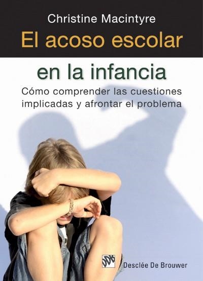 ACOSO ESCOLAR EN LA INFANCIA, EL | 9788433025630 | MACINTYRE, CHRISTINE | Llibreria La Gralla | Librería online de Granollers