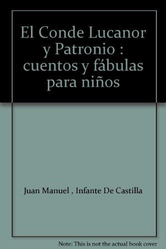 CONDE LUCANOR Y PATRONIO, EL | 9788484591351 | SANCHEZ, AURORA; GARCIA POZO, IVAN | Llibreria La Gralla | Llibreria online de Granollers