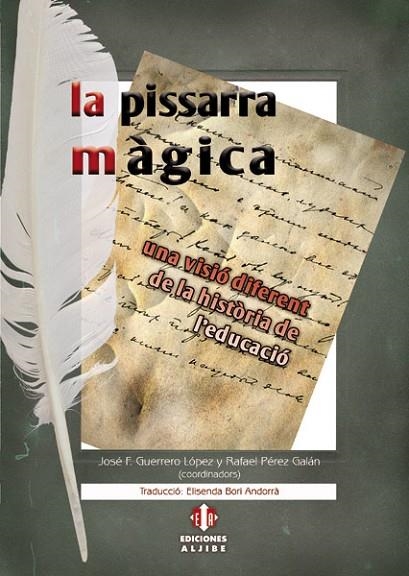 PISARRA MÀGICA, LA | 9788497007214 | GUERRERO, JOSÉ F. / PÉREZ, RAFAEL | Llibreria La Gralla | Llibreria online de Granollers