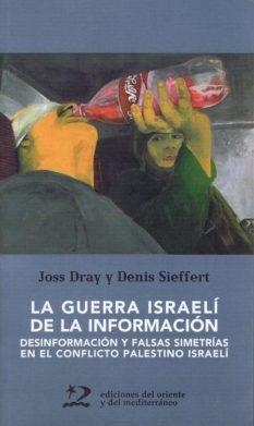 GUERRA ISRAELI DE LA INFORMACION, LA | 9788487198915 | DRAY, J.; SIEFFERT, D. | Llibreria La Gralla | Llibreria online de Granollers