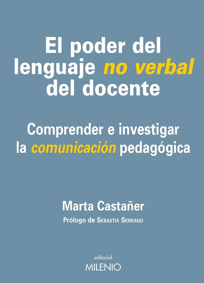 PODER DEL LENGUAJE NO VERBAL DEL DOCENTE, EL | 9788497434720 | CASTAÑER, MARTA | Llibreria La Gralla | Llibreria online de Granollers