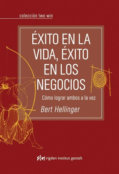 EXITO EN LA VIDA EXITO EN LOS NEGOCIOS | 9788493670689 | HELLINGER, BERT | Llibreria La Gralla | Llibreria online de Granollers