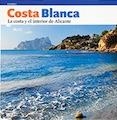 COSTA BLANCA. LA COSTA Y EL INTERIOR DE ALICANTE | 9788484784364 | PÉREZ SÁNCHEZ, RAFA | Llibreria La Gralla | Llibreria online de Granollers