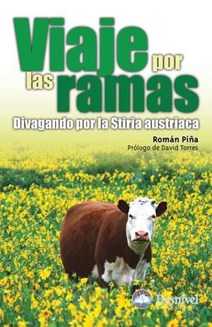 VIAJE POR LAS RAMAS. DIVAGANDO POR LA STIRIA AUSTRACA | 9788496192393 | PIÑA, ROMAN | Llibreria La Gralla | Llibreria online de Granollers