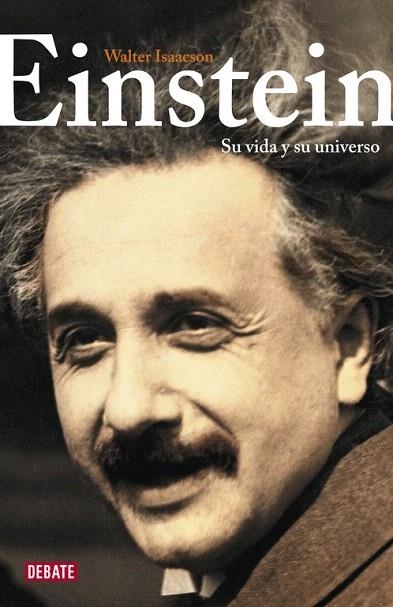 EINSTEIN. SU VIDA Y SU UNIVERSO | 9788483067888 | ISAACSON, WALTER | Llibreria La Gralla | Llibreria online de Granollers