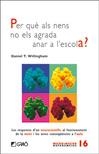 PER QUE ALS NENS NO ELS AGRADA ANAR A L'ESCOLA | 9788499803708 | WILLINGHAM, DANIEL T. | Llibreria La Gralla | Llibreria online de Granollers