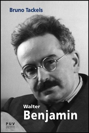 WALTER BENJAMIN | 9788437088259 | TACKELS, BRUNO | Llibreria La Gralla | Llibreria online de Granollers