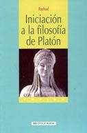 INICIACION A LA FILOSOFIA DE PLATON | 9788497423687 | RAPHAEL | Llibreria La Gralla | Llibreria online de Granollers