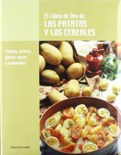 LIBRO DE ORO DE LAS PATATAS Y LOS CEREALES, EL | 9788489770287 | Llibreria La Gralla | Llibreria online de Granollers