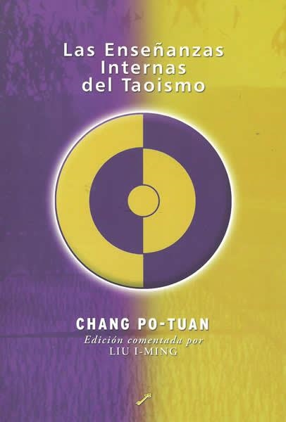 ENSEÑANZAS INTERNAS DEL TAOISMO, LAS | 9788495496423 | PO TUAN, CHANG | Llibreria La Gralla | Llibreria online de Granollers