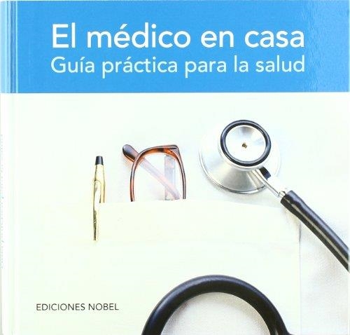 MEDICO EN CASA, EL. GUIA PRACTICA PARA LA SALUD | 9788484591696 | AAVV | Llibreria La Gralla | Llibreria online de Granollers