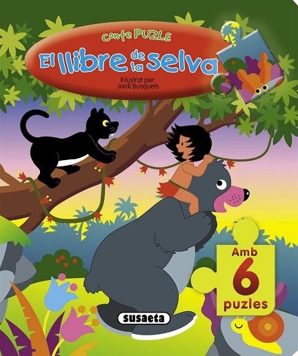 LLIBRE DE LA SELVA, EL (CONTE-PUZZLE) | 9788430542970 | BUSQUETS, JORDI | Llibreria La Gralla | Llibreria online de Granollers