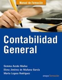 CONTABILIDAD GENERAL. MANUAL DE FORMACION | 9788441530461 | ACEDO MUÑOZ, GEMMA / ... | Llibreria La Gralla | Llibreria online de Granollers