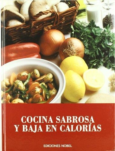 COCINA SABROSA Y BAJA EN CALORIAS | 9788484592457 | Llibreria La Gralla | Llibreria online de Granollers