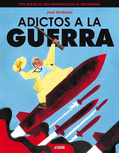 ADICTOS A LA GUERRA | 9788495825803 | ANDREAS, JOEL | Llibreria La Gralla | Llibreria online de Granollers