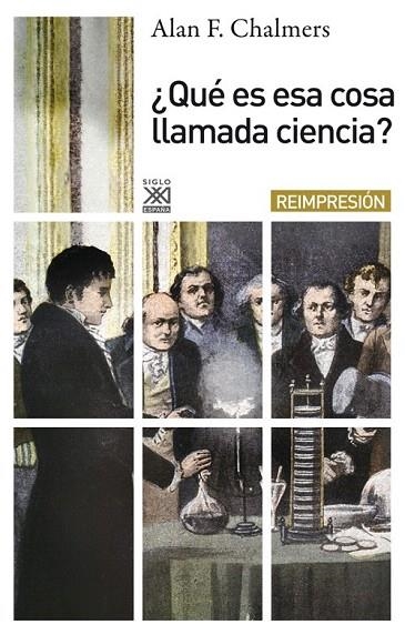 QUÉ ES ESA COSA LLAMADA CIENCIA? | 9788432314308 | CHALMERS, ALAN F. | Llibreria La Gralla | Llibreria online de Granollers