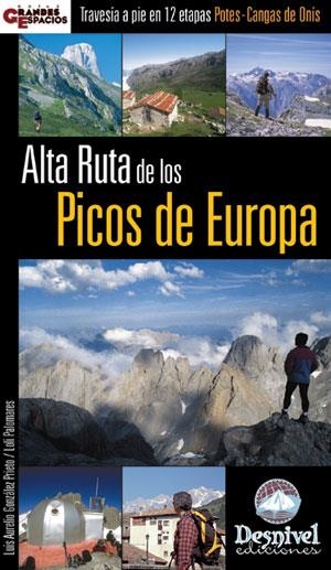 ALTA RUTA DE LOS PICOS DE EUROPA | 9788496192676 | GONZALEZ PRIETO, LUIS AURELIO / PALOMARES, LOLI | Llibreria La Gralla | Llibreria online de Granollers