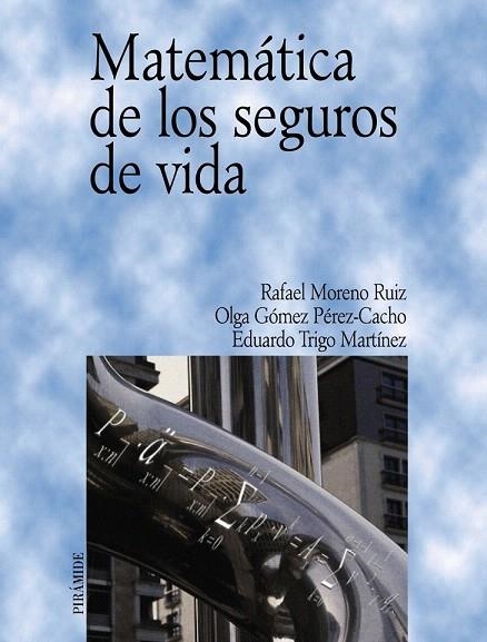 MATEMATICA DE LOS SEGUROS DE VIDA | 9788436819397 | MORENO RUIZ, RAFAEL / GOMEZ PEREZ-CACHO, OLGA | Llibreria La Gralla | Llibreria online de Granollers