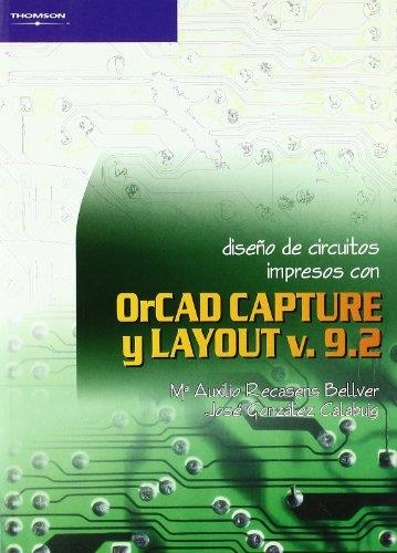 DISEÑO DE CIRCUITOS IMPRESOS CON ORCAD CAPTURE Y LAYOUT V.9. | 9788497320719 | RECASENS BELLVER, Mª AUXILIO / GONZALEZ CALABUIG, | Llibreria La Gralla | Llibreria online de Granollers