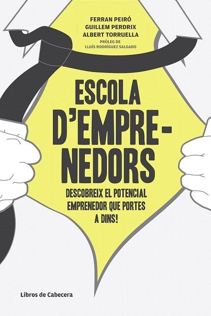 ESCOLA D'EMPRENEDORS | 9788493926878 | PEIRO, FERRAN / PERDRIX, GUILLEM / TORRUELLA, ALBERT | Llibreria La Gralla | Llibreria online de Granollers