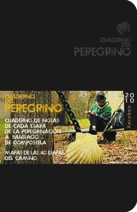 CAMINO DE SANTIAGO CUADERNO DEL PEREGRINO 2010  | 9788497769778 | POMBO RODRÍGUEZ, ANTÓN | Llibreria La Gralla | Llibreria online de Granollers