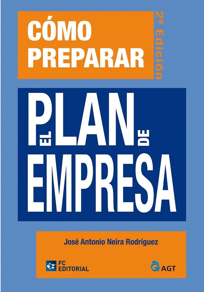 COMO PREPARAR EL PLAN DE EMPRESA (2ª ED) | 9788492735273 | NEIRA RODRIGUEZ, JOSE ANTONIO | Llibreria La Gralla | Llibreria online de Granollers