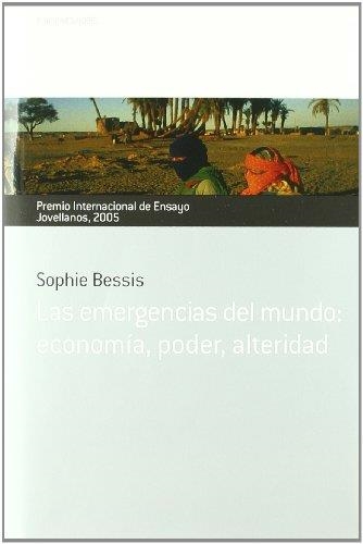 EMERGENCIAS DEL MUNDO: ECONOMIA, PODER, ALTERIDAD, LAS | 9788484592891 | BESSIS, SOPHIE | Llibreria La Gralla | Llibreria online de Granollers