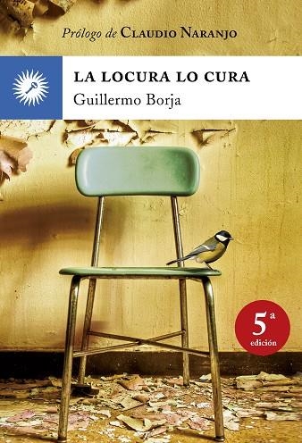 LOCURA LO CURA, LA | 9788495496768 | BORJA, GUILLERMO | Llibreria La Gralla | Llibreria online de Granollers