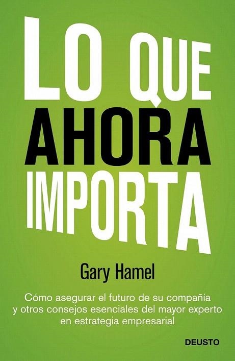 LO QUE AHORA IMPORTA | 9788423409143 | HAMEL, GARY | Llibreria La Gralla | Llibreria online de Granollers