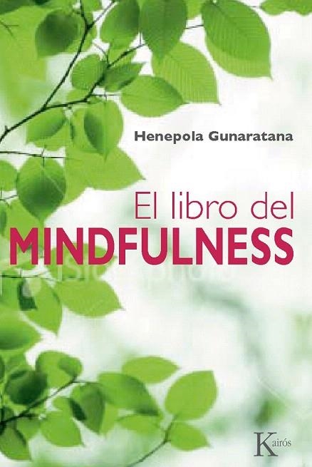 LIBRO DEL MINDFULNESS, EL | 9788499881379 | GUNARATANA, BHANTE HENEPOLA | Llibreria La Gralla | Llibreria online de Granollers