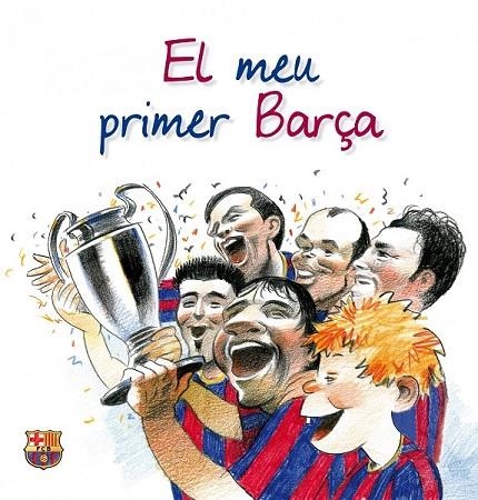 MEU PRIMER BARÇA, EL | 9788497858137 | ALBERT DE LA TORRE FORNELL/DAVID ANDREU BACH | Llibreria La Gralla | Llibreria online de Granollers