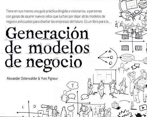 GENERACIÓN DE MODELOS DE NEGOCIO | 9788423427994 | OSTERWALDER, ALEXANDER | Llibreria La Gralla | Llibreria online de Granollers