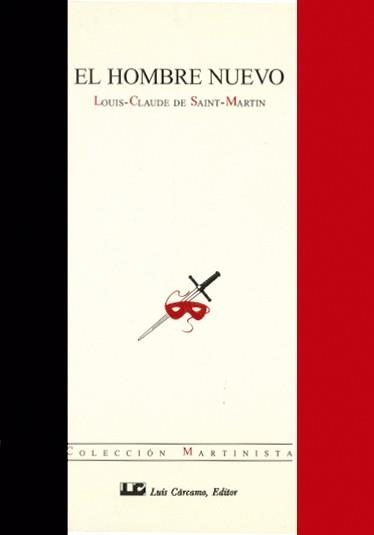 HOMBRE NUEVO, EL | 9788476270929 | SAINT-MARTIN, LOUIS-CLAUDE DE | Llibreria La Gralla | Llibreria online de Granollers