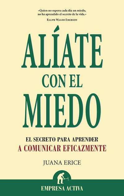 ALIATE CON EL MIEDO | 9788492452774 | ERICE, JUANA | Llibreria La Gralla | Llibreria online de Granollers