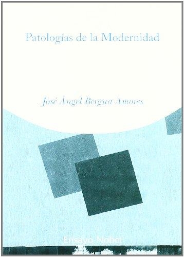 PATOLOGIAS DE LA MODERNIDAD | 9788484591726 | BERGUA AMORES, JOSE ANGEL | Llibreria La Gralla | Llibreria online de Granollers