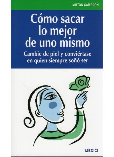 COMO SACAR LO MEJOR DE UNO MISMO | 9788497991117 | CAMERON, MILTON | Llibreria La Gralla | Llibreria online de Granollers