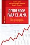 DIVIDENDOS PARA EL ALMA | 9788493449186 | CALLE, RAMIRO / FERNANDEZ, MARCOS / TAMAMES, JOAQU | Llibreria La Gralla | Llibreria online de Granollers