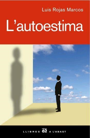 AUTOESTIMA, L' | 9788429760545 | ROJAS MARCOS, LUIS | Llibreria La Gralla | Llibreria online de Granollers